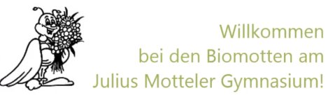 Begrüßung Biomotte